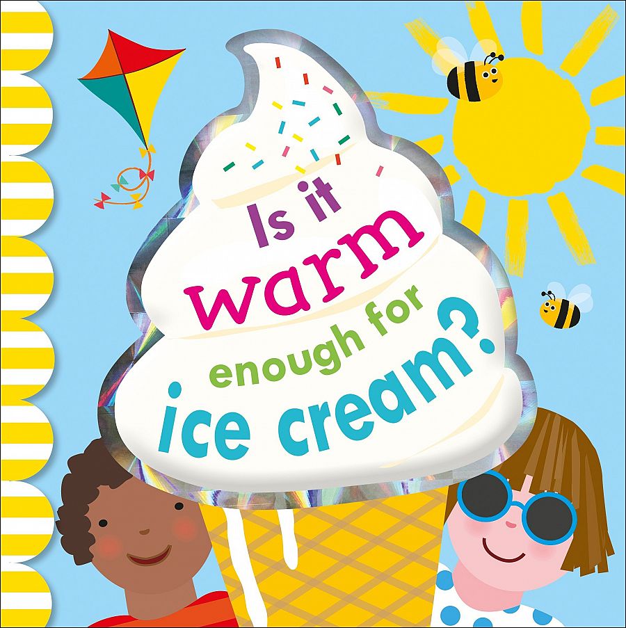 Is it Warm Enough for Ice Cream? book cover